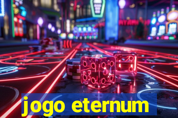 jogo eternum